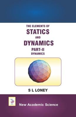 The Elements of Statics and Dynamics