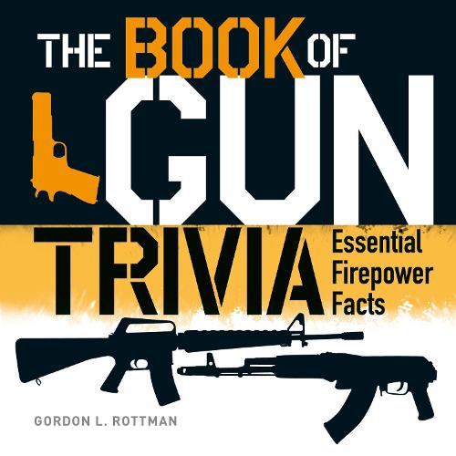 The Book of Gun Trivia