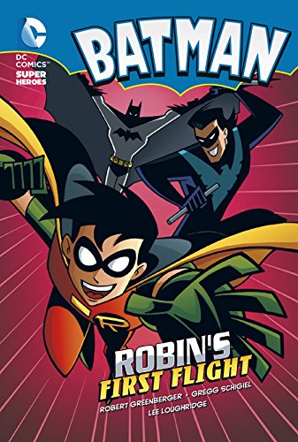 Robin's First Flight (Batman Chapter Books)
