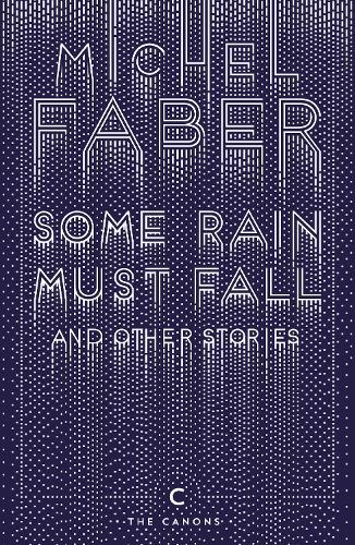 Some Rain Must Fall And Other Stories
