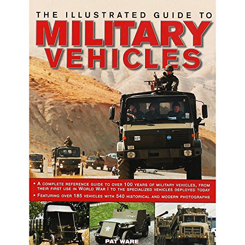 The Illustrated Guide To Military Vehicles
