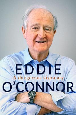 A Dangerous Visionary