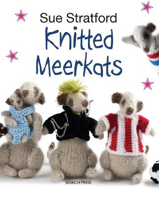 Knitted Meerkats: NEW IN PAPERBACK