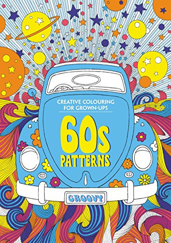 60s Patterns: Creative Colouring for Grown-Ups