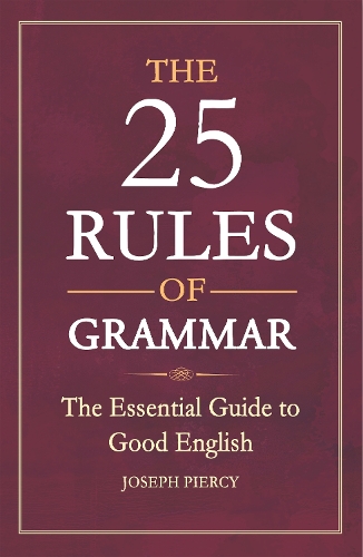 The 25 Rules of Grammar