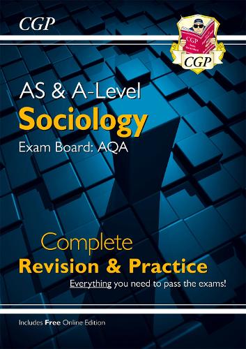 A-Level and AS Sociology: AQA Complete Revision & Practice (with Online Edition)