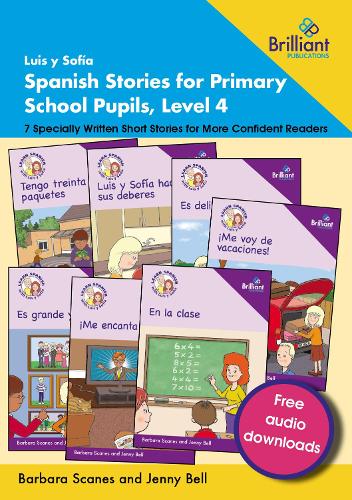 Luis y Sofía Spanish Stories for Primary School Pupils, Level 4