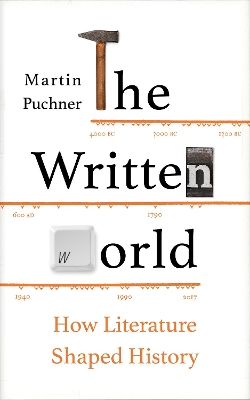 The Written World: How Literature Shaped History