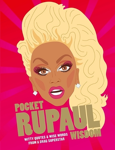 Pocket RuPaul Wisdom