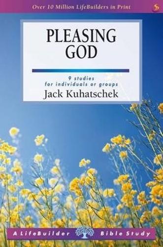 Pleasing God (Lifebuilder Study Guides)