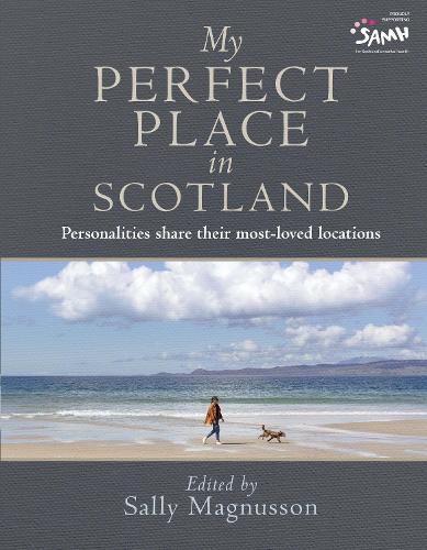 My Perfect Place in Scotland