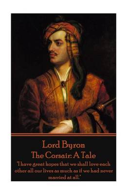 Lord Byron - The Corsair
