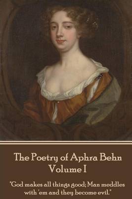 The Poetry of Aphra Behn - Volume I
