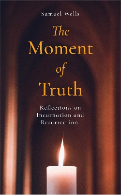 The Moment of Truth