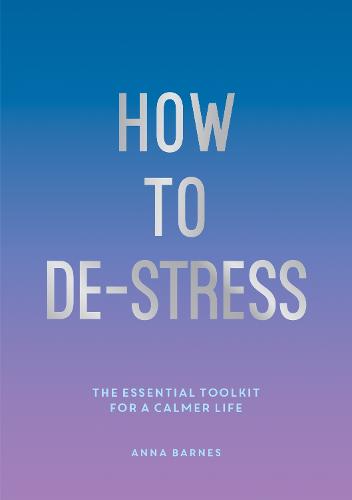 How to De-Stress