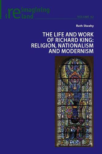 The Life and Work of Richard King