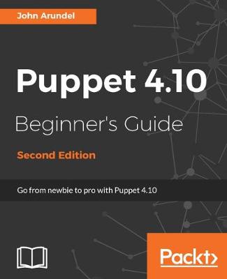 Puppet 4.10 Beginner's Guide -
