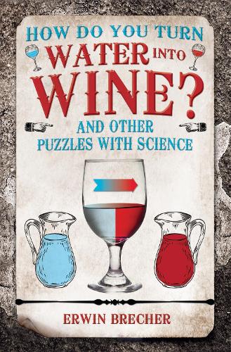How Do You Turn Water into Wine?