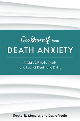 Free Yourself from Death Anxiety