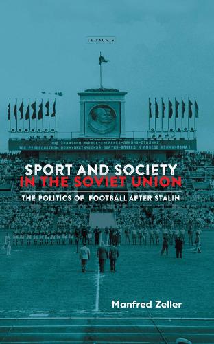 Sport and Society in the Soviet Union