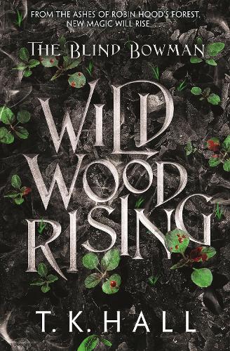 The Blind Bowman: Wildwood Rising