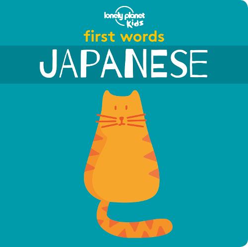 Lonely Planet Kids First Words - Japanese