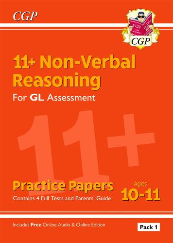 11+ GL Non-Verbal Reasoning Practice Papers: Ages 10-11 Pack 1 (inc Parents' Guide & Online Ed)