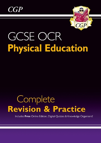 GCSE Physical Education OCR Complete Revision & Practice (with Online Edition and Quizzes)