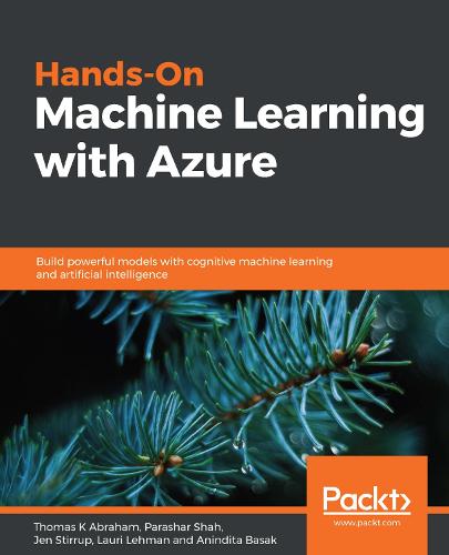 Hands-On Machine Learning with Azure