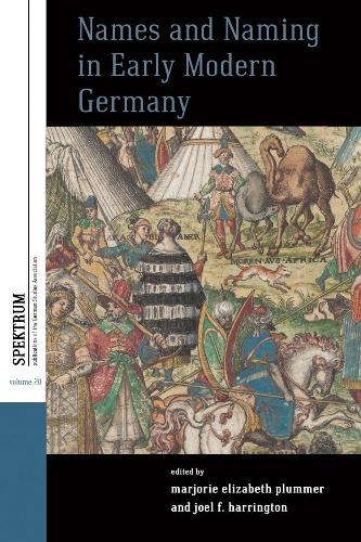 Names and Naming in Early Modern Germany