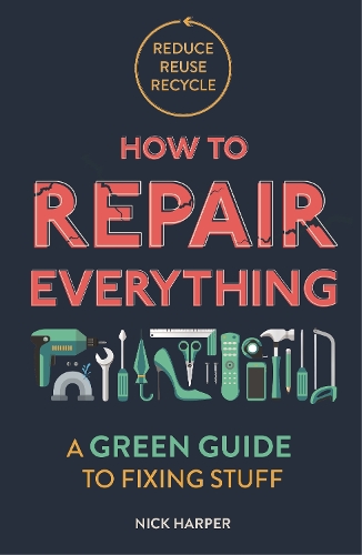 How to Repair Everything