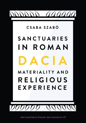 Sanctuaries in Roman Dacia