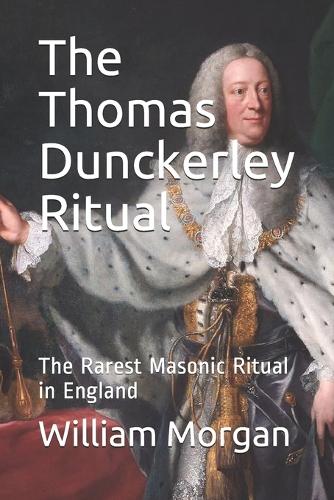 The Thomas Dunckerley Ritual