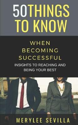 50 Things to Know When Becoming Successful
