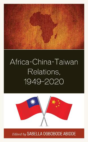 Africa-China-Taiwan Relations, 1949–2020