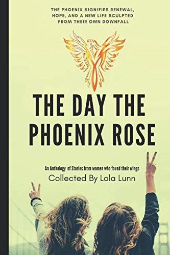 The Day The Phoenix Rose (The Phoenix Project)