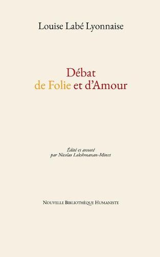 Debat de Folie et d'Amour
