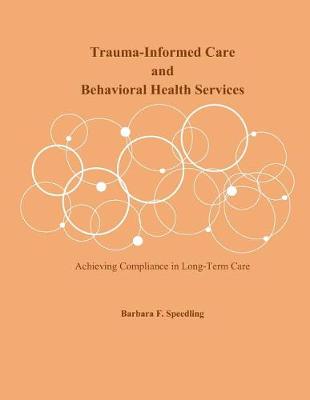 Trauma-Informed Care and Behavioral Health Services