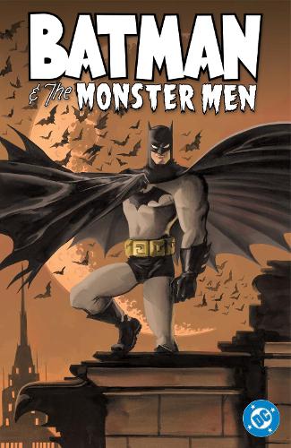 Batman and the Monster Men ((New Edition))