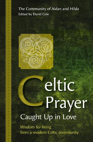 Celtic Prayer – Caught Up in Love