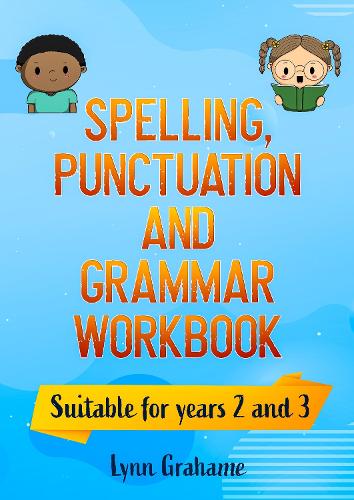 Spelling, Punctuation and Grammar Workbook