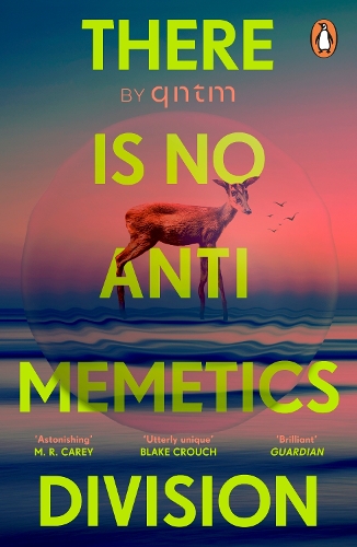 There Is No Antimemetics Division: The thrilling new sci-fi horror novel, 'mind-bendingly brilliant' Guardian