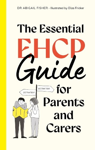 The Essential EHCP Guide for Parents and Carers