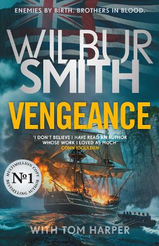 Vengeance: A brand-new epic for 2026 from the multi-million copy bestselling master of adventure, Wilbur Smith