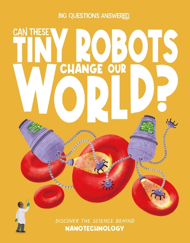 Can These Tiny Robots Change Our World?