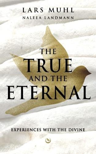 THE TRUE AND THE ETERNAL