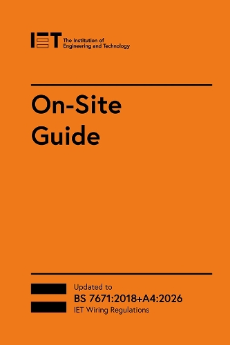 On-Site Guide (BS 7671:2018+A4:2026) (Electrical Regulations)