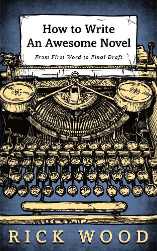 How to Write an Awesome Novel