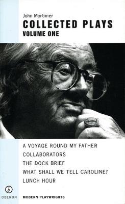 John Mortimer: Plays One