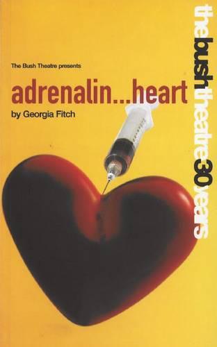 adrenalin...heart